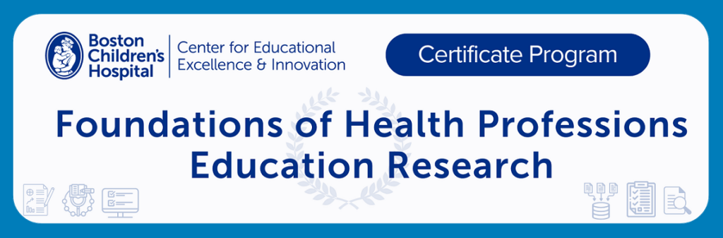 Banner for Foundations of Health Professions Education Research Certificate Program
